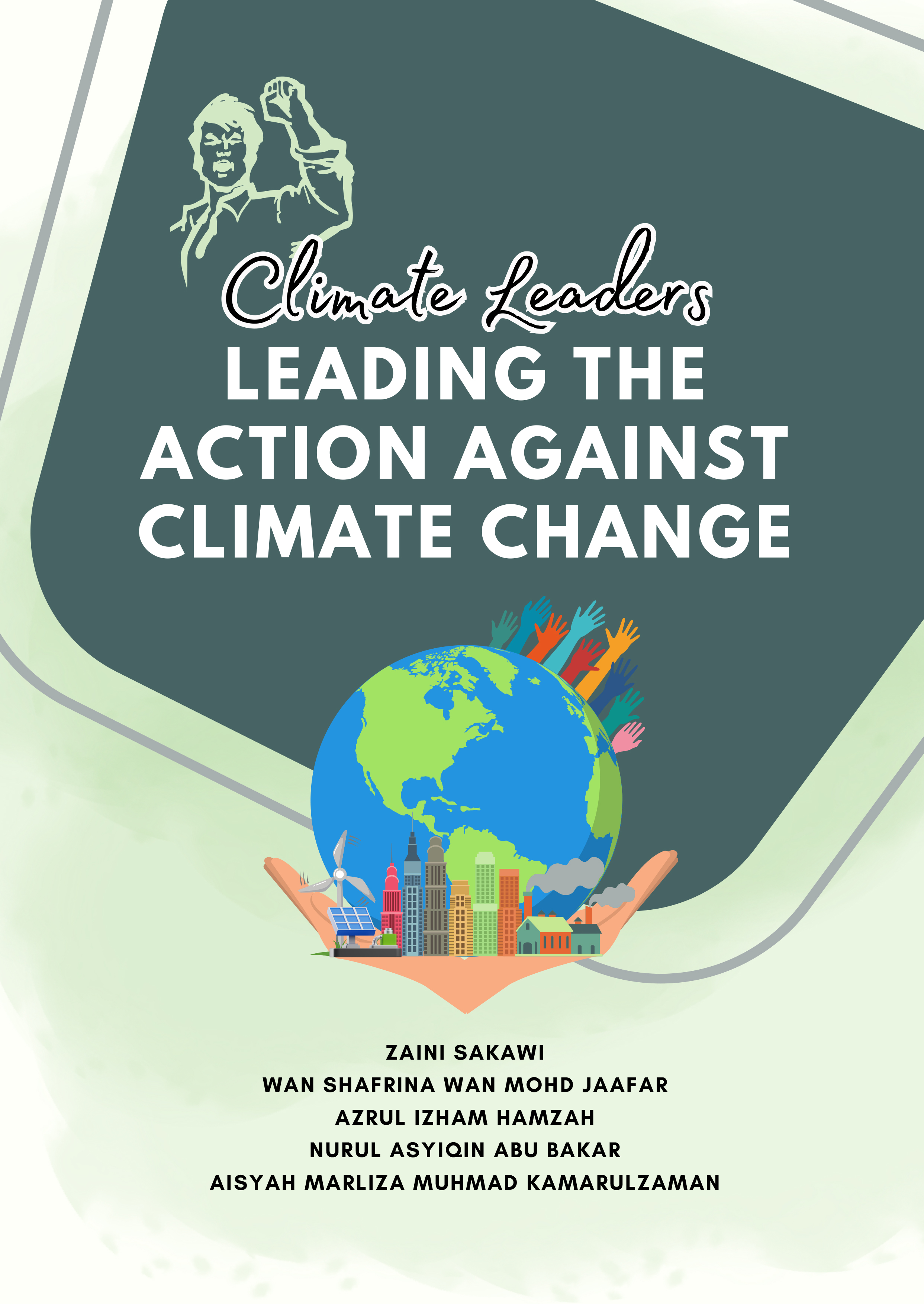 Climate Leaders Leading The Action Against Climate Change