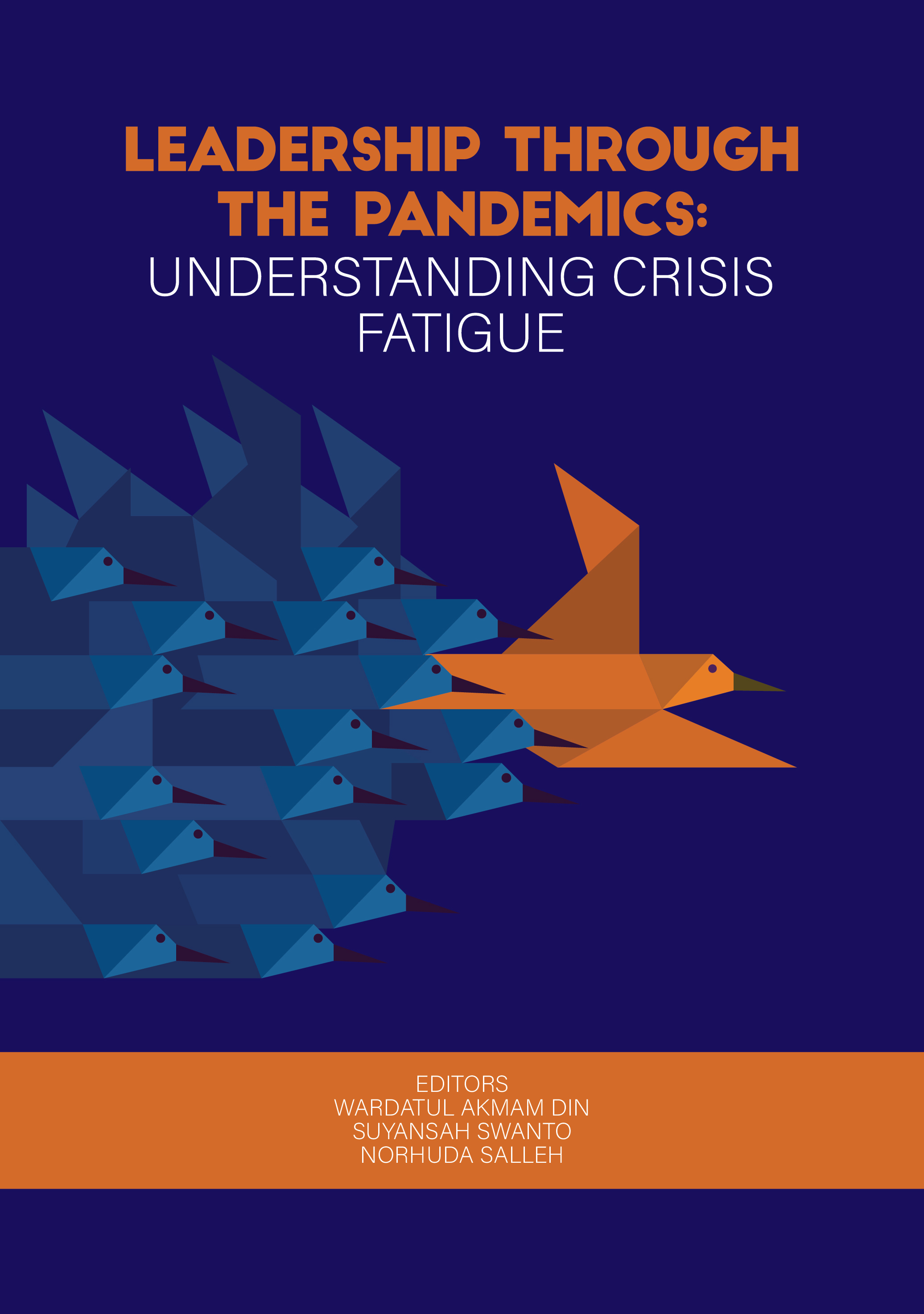 Leadership Through The Pandemics Understanding Crisis Fatigue